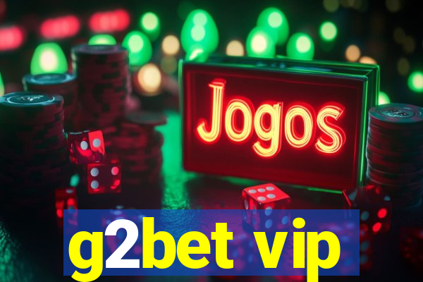 g2bet vip
